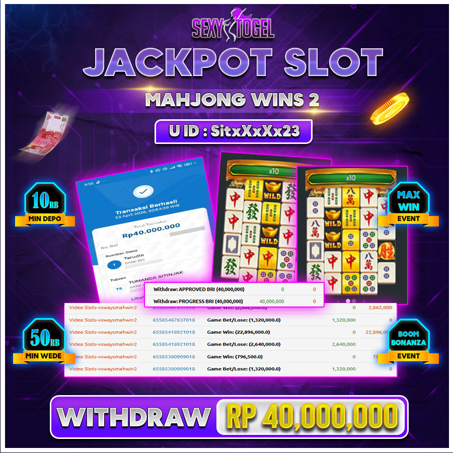 SEXYTOGEL JACKPOT SLOT MAHJONG WINS2 Rp.40.000.000.,- LUNAS